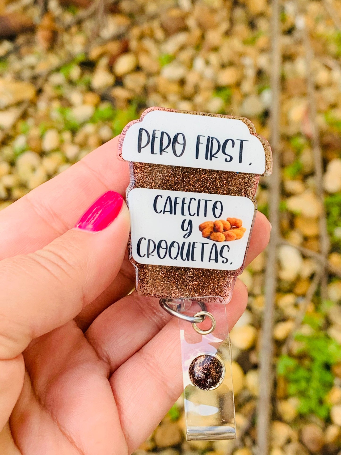 Coffee Badge Reel-Pero First Cafecito Y Croquetas Badge Reel-But First Coffee and Croquetas Badge Reel-Nurse Coffee Badge Reel