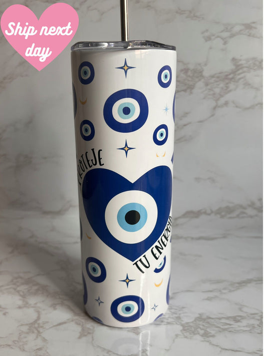 Proteje tu Energia 20 oz Skinny Tumbler- Evil Eye 20 oz Skinny Tumbler With Straw- Protect Your Energy Tumbler